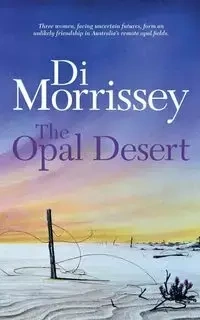The Opal Desert - Morrissey Di