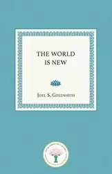 The World Is New - Joel S. Goldsmith