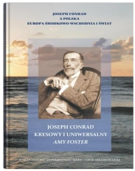Joseph Conrad kresowy i uniwersalny: Amy Foster - Wiesław Krajka