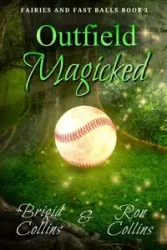 Outfield Magicked - Ron Collins