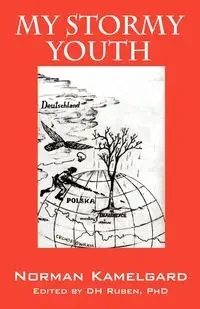 My Stormy Youth - Norman Kamelgard