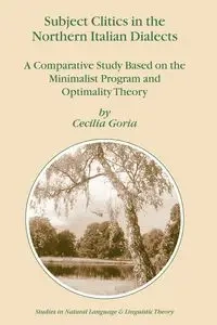 Subject Clitics in the Northern Italian Dialects - Cecilia Goria