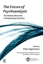 The Future of Psychoanalysis - Peter Zagermann