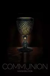 Communion - Cook Nahshon