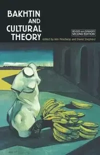 Bakhtin and cultural theory - Hirschkop Ken