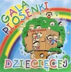 Gala piosenki dziecięcej CD - praca zbiorowa