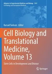 Cell Biology and Translational Medicine, Volume 13 - Turksen Kursad