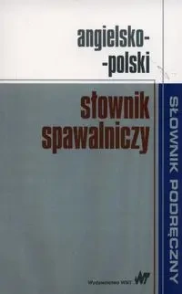 Angielsko-polski słownik spawalniczy - praca zbiorowa