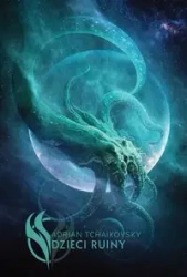 Dzieci ruiny - Adrian Tchaikovsky