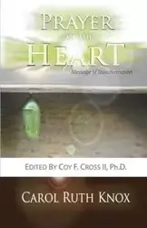 Prayer of the Heart - Carol Ruth Knox