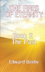 The Fires of Eternity - Edward Beeby