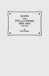 Scots in the USA and Canada, 1825-1875. Part Four - David Dobson