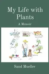 My Life with Plants - Mueller Sand