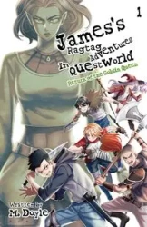 James's Ragtag Adventures in Questworld - Doyle M.