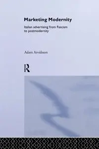 Marketing Modernity - Adam Arvidsson