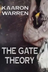 The Gate Theory - Warren Kaaron