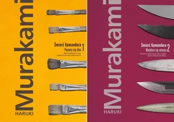 Śmierć komandora cześć 1+2. Murakami Haruki - Haruki Murakami