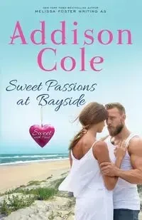 Sweet Passions at Bayside - Cole Addison