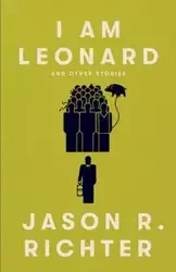 I am Leonard and other stories - Jason Richter R