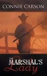 The Marshal's Lady - Carson Connie