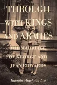 Through with Kings and Armies - Lee Rhonda Mawhood