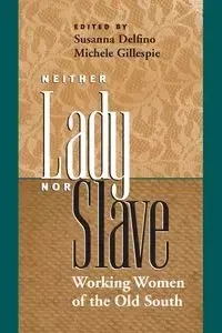 Neither Lady nor Slave - Delfino Susanna