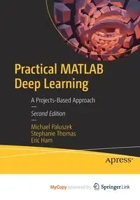 Practical MATLAB Deep Learning - Michael Paluszek
