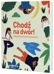 Chodź na dwór! - Catherine Ard