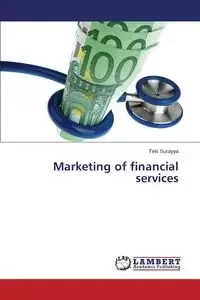 Marketing of Financial Services - Surayya Teki