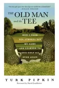 The Old Man and the Tee - Pipkin Turk
