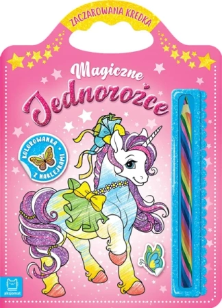 Magiczne jednorożce. Kolorowanka z naklejkami. Zaczarowana kredka - Sylwia Kajdana