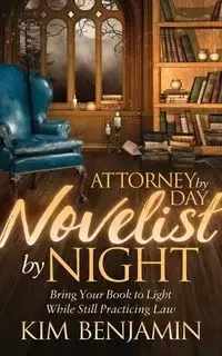 Attorney by Day, Novelist by Night - Benjamin Kim