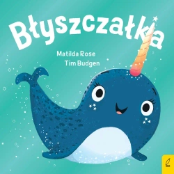Sklepik z magicznymi zwierzętami. Błyszczałka - Matilda Rose