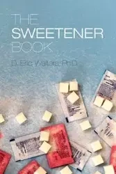 The Sweetener Book - Eric Walters