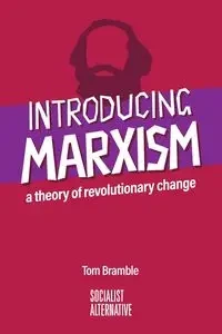 Introducing Marxism - Tom Bramble
