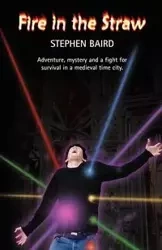 Fire in the Straw - Stephen Baird