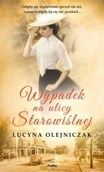 Wypadek na ulicy Starowiślnej - Lucyna Olejniczak, Magdalena Wójcik