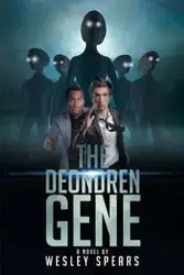 The Deondren Gene - Wesley Spears S