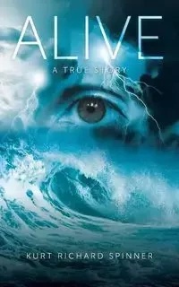 Alive - Kurt Richard Spinner