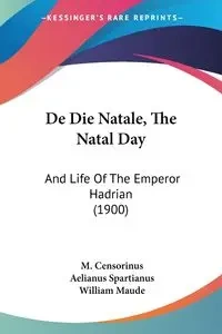 De Die Natale, The Natal Day - Censorinus M.