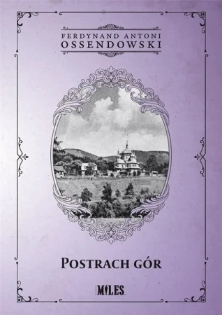 Postrach Gór - Ferdynand Antoni Ossendowski