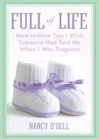 FULL OF LIFE - ODELL NANCY