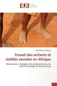 Travail des enfants et réalités sociales en afrique - WANGRE-N