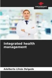 Integrated health management - Adalberto Llinás Delgado