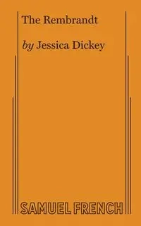 The Rembrandt - Jessica Dickey
