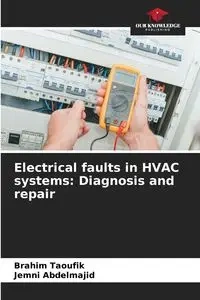Electrical faults in HVAC systems - Taoufik Brahim