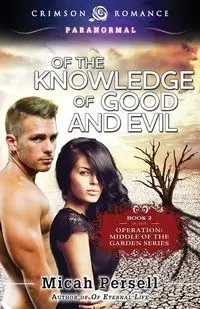 Of the Knowledge of Good and Evil - Micah Persell