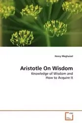 Aristotle On Wisdom - Henry Meghaizel