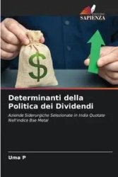Determinanti della Politica dei Dividendi - P Uma