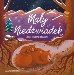 Mały Niedźwiadek - Joanna Kowalczyk-bednarczyk